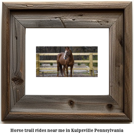 horse trail rides near me in Kulpsville, Pennsylvania